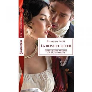 Quatre Anglais sur le continent : La rose et le fer