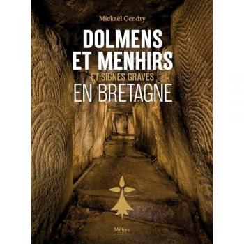 Dolmens et menhirs et signes gravés de Bretagne