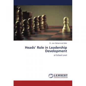 Zafar, Jam Muhammad: Heads¿ Role in Leadership Development