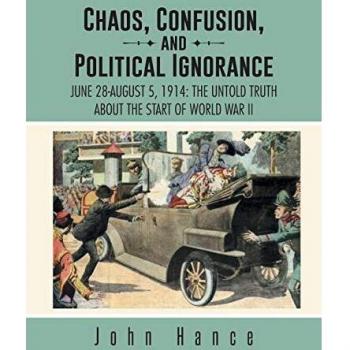 Hance, John: Chaos, Confusion, and Political Ignorance