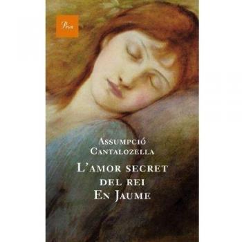L'amor secret del rei En Jaume (Tapa dura).