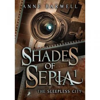 Shades of Sepia, Belletristik von Abby H. Arthur, Anne Barwell
