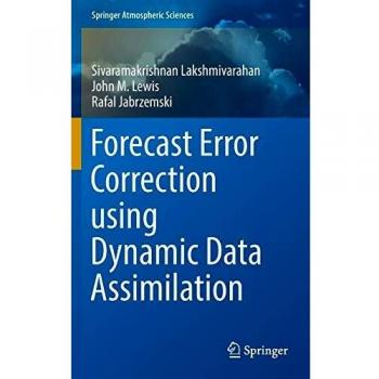 Forecast Error Correction using Dynamic Data Assimilation (Springer Atmospheric Sciences)