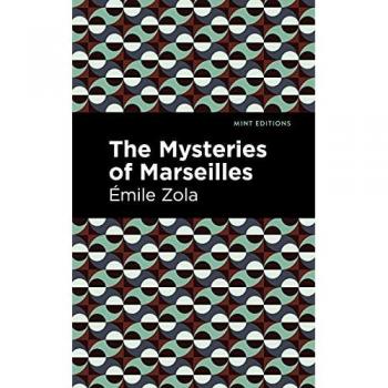 The Mysteries of Marseilles (Mint Editions)