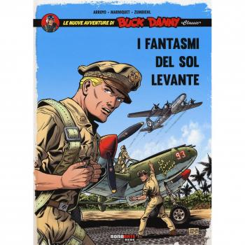 I fantasmi del Sol Levante. Le nuove avventure di Buck Danny «classic»