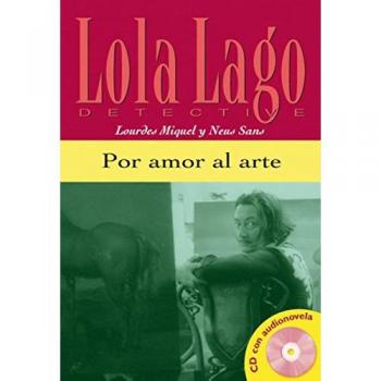 Por amor al arte, Lola Lago: Por amor al arte, Lola Lago (Tapa blanda).