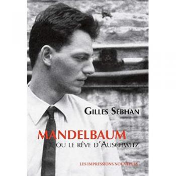 Mandelbaum ou le rêve d'auschwitz