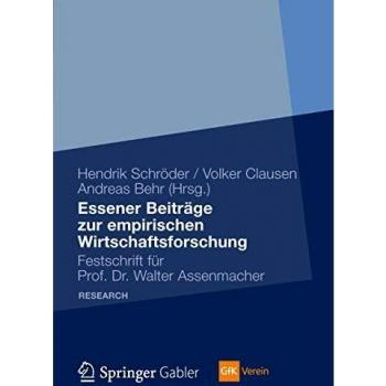 Essener Beiträge zur empirischen Wirtschaftsforschung: Festschrift für Prof. Dr. Walter Assenmacher