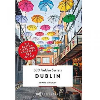 500 Hidden Secrets Dublin