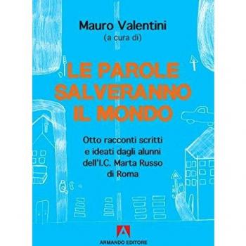 Le parole salveranno il mondo