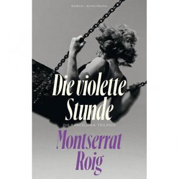 Roig, Montserrat: Die violette Stunde