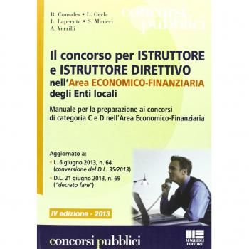 Il concorso per istruttore e istruttore direttivo nell'area economico-finanziaria degli enti locali. Manuale per la preparazione ai concorsi di categoria C e D