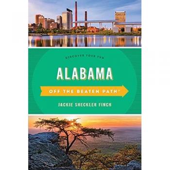 Finch, Jackie Sheckler: Alabama Off the Beaten Path®