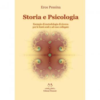 Storia e psicologia. Esempio di metodologia di ricerca per le fonti orali e ad esse collegate