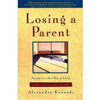 Losing a Parent : Passage to a New Way of Living