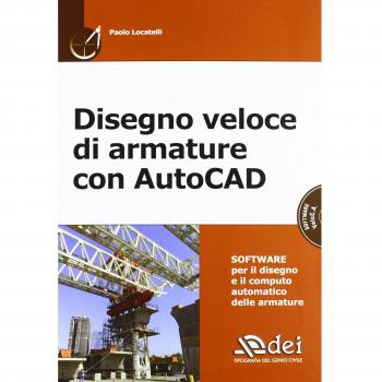 Disegno veloce di armature con AutoCAD. Con CD-ROM