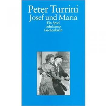 Peter Turrini Josef Und Maria: Ein Spiel (Suhrkamp Taschenbuch)