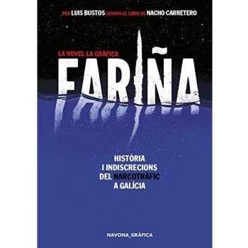 La Novella Gràfica. Fariña: Història i indiscrecions del narcotràfic a Galícia (Navona Gráfica)