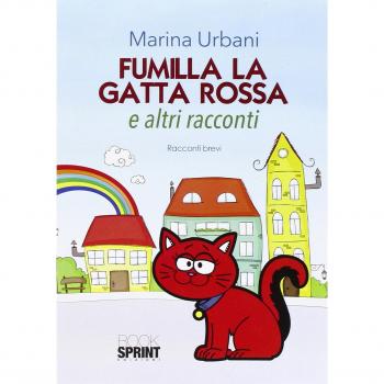 Fumilla la gatta rossa ed altri racconti