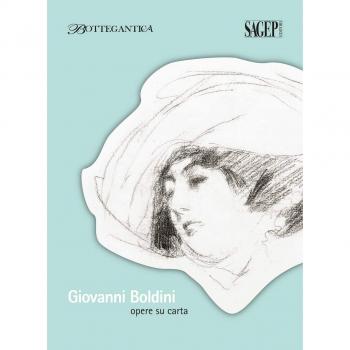Giovanni Boldini. Opere su carta. Ediz. illustrata