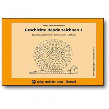 Geschickte Hände zeichnen 1: Zeichenprogramm für Kinder von 5-7 Jahren