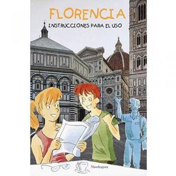 Firenze: istruzioni per l'uso. Ediz. spagnola