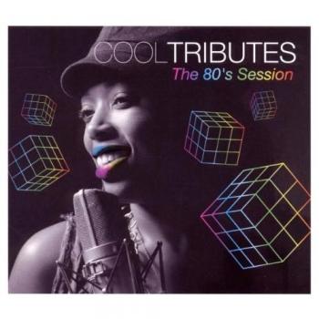 Cool Tributes The 80's Session