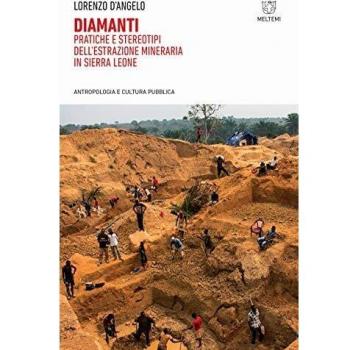 Diamanti. Pratiche e stereotipi dell'estrazione mineraria in Sierra Leone