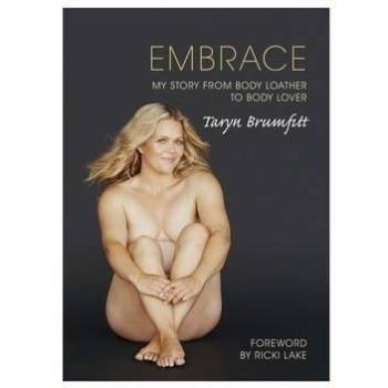Embrace: My story from body loather to body lover