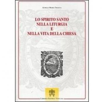 Lo Spirito Santo nella liturgia e nella vita della chiesa
