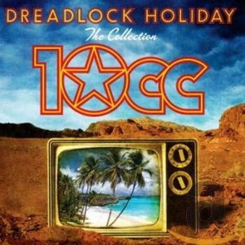 Dreadlock holiday the collect
