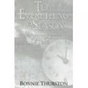 To Everything a Season: A Spirituality of Time