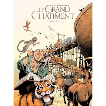 Le grand châtiment. Vol. 2. Le déluge