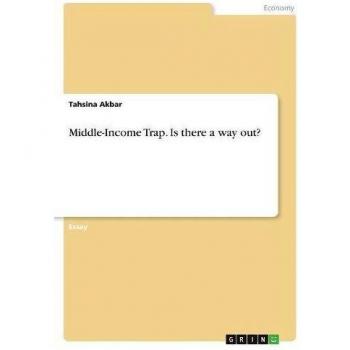 Middle-Income Trap. Is there a way out?