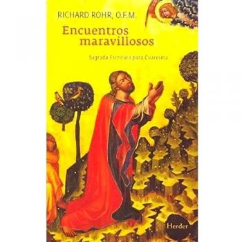 Encuentros maravillosos: Sagrada escritura para cuaresma (Tapa blanda).