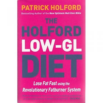 The Holford Diet : Lose Weight and Feel Great in 30 Days