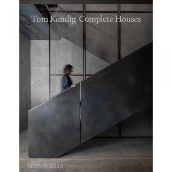 Tom Kundig: Complete Houses