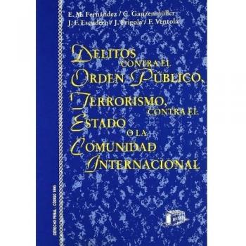 Delitos contra el orden público, terrorismo, contra el estado o la comunidad internacional