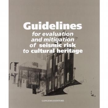 Guidelines for evaluation and mitigation of seismic risk to cultural heritage
