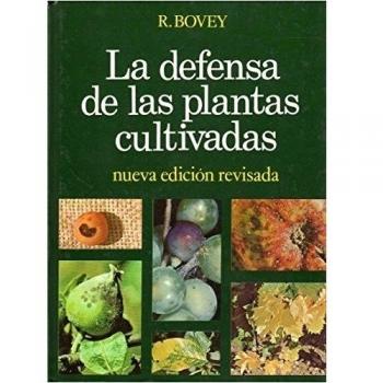 LA DEFENSA DE LAS PLANTAS CULTIVADAS