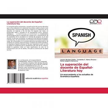 La superación del docente de Español-Literatura hoy: Un acercamiento a los estudios de Gramática Española