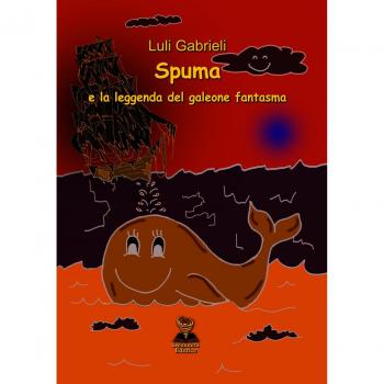 Spuma e la leggenda del galeone fantasma