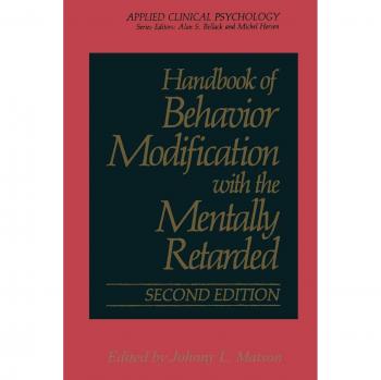 Handbook of Behavior Modification with the Mentally Retarded