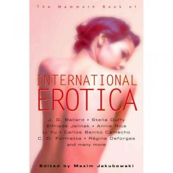 The Mammoth Book of International Erotica