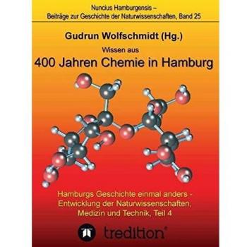 Wissen aus 400 Jahren Chemie in Hamburg