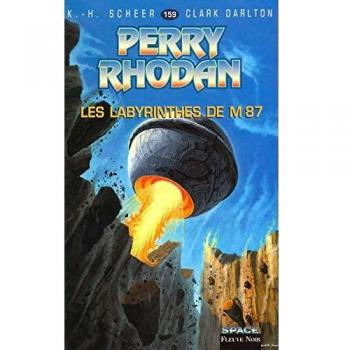 Perry Rhodan, tome 159 : Les Labyrinthes de M87