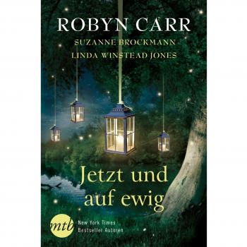 Jetzt und auf ewig: All die Sehnsuchtsjahre / Versprechen um Mitternacht / Scherben bringen Glück und Liebe