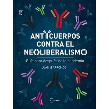 Anticuerpos Contra El Neoliberalism