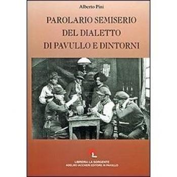 Parolario semiserio del dialetto di Pavullo e dintorni