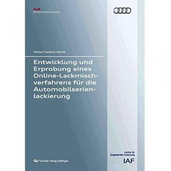 Entwicklung und Erprobung eines Online-Lackmischverfahrens für die Automobilserienlackierung